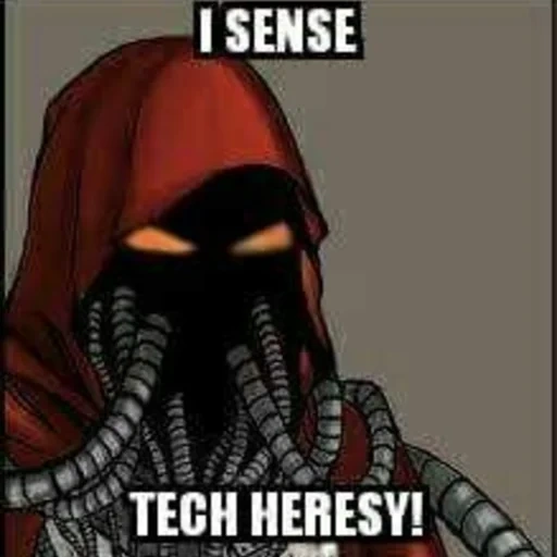 meme techno zhetsitsa, memes varhammer, varhammer 40.000 memes, memes adeptus mechanicus, warhammer 40.000 technogee