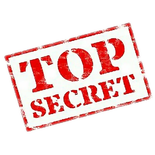 top secret, top secret, top secrets youtube, versiegelung der vertraulichkeit, geschäftsgeheimnisse