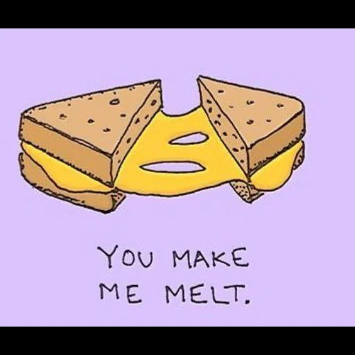 cheese, лиз чиз, melted cheese, you make me melt, милые рисунки бутерброд
