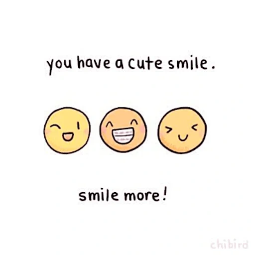 le sourire, sourire mignon, tu as un sourire, texte en anglais, les smileys sont populaires
