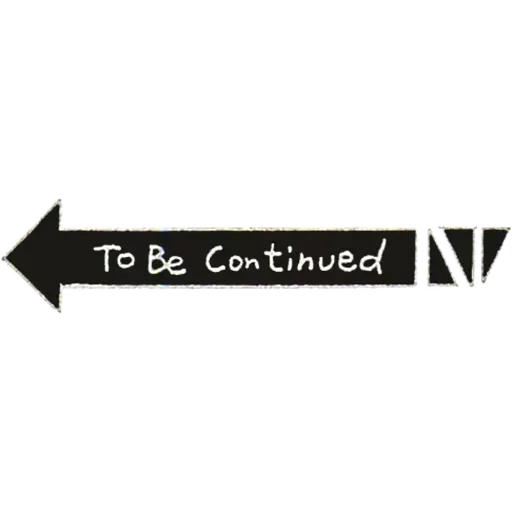 to be continued, continue editing, to be continued has no background, to be continued transparent background