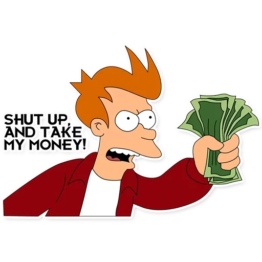 philip j fry, futurama geld, fry future, shat ap und teik may mani