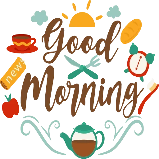 good morning, good morning, coffee time lettering, good morning no background, say hello good morning