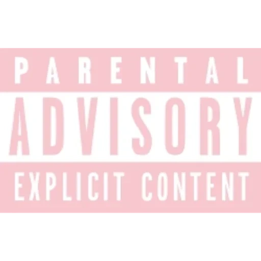 advisory, advisory розовый, parental advisory, advisory explicit content, parental advisory explicit content
