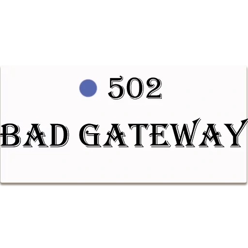 der text, das logo, the best font, 502 bad gateway nginx, 502 bad gateway muster