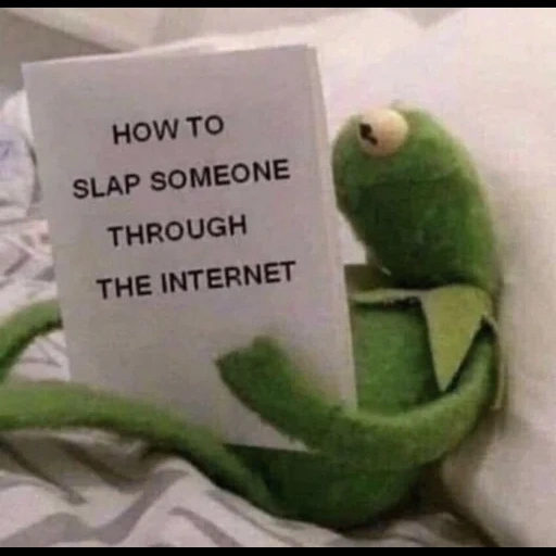 текст, kermit, кермит, лягушонок кермит, how to slap someone through the internet