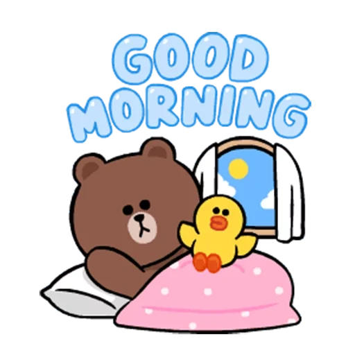 good morning, little good morning, good morning bear cub, cony and brown good night, cone and brown good morning