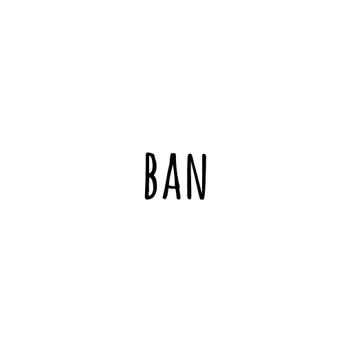 ban, one, namesake, poster, ban inscription