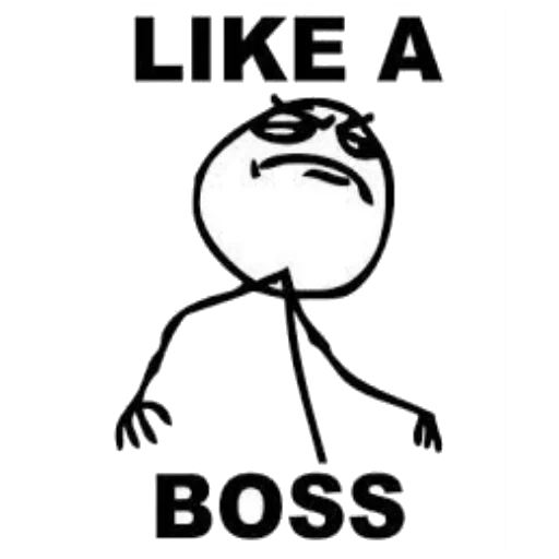 meme bos, meme bos, seperti boss a, like a boss, seperti dan bos
