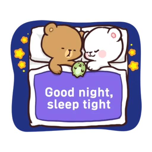 bonne nuit, bonne nuit chéri, bonne nuit dors bien, bonne nuit fais de beaux rêves, milk mocha bear bonne nuit