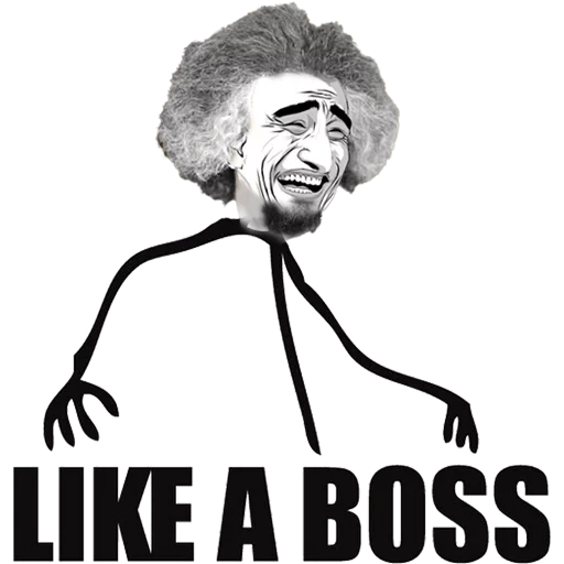 boss meme, like a boss, like e boss, like and boss, like e boss funny
