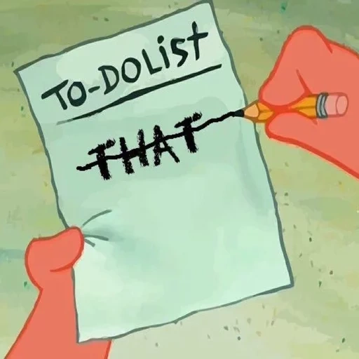 to do, patrick's to-do list, spongebob patrick, patrick to do list, delaying meme spongebob