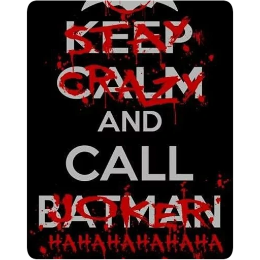 keep calm and call batman joker, харли квинн, keep calm and call batman, harley quinn joker, кот stay crazy
