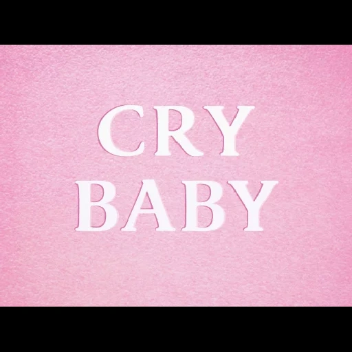 cry baby, pleure bébé pleure, marque de crybaby, melanie crybaby, melanie martinez pleure bébé