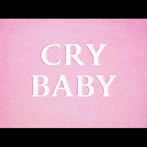 chora bebê, chorar bebê chorar, marca crybaby, melanie crybaby, melanie martinez cry baby