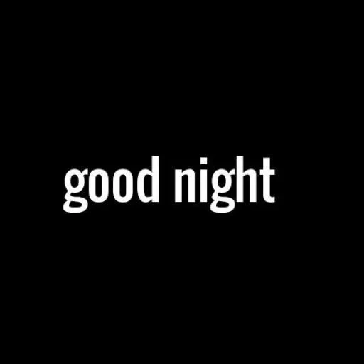 good night, hot good night, good night good luck, good night sweet dreams, hey have a good night японец