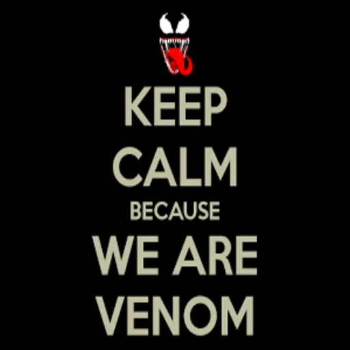 текст, keep calm and venom, keep calm and carry, keep calm and carry on, keep calm and be awesome